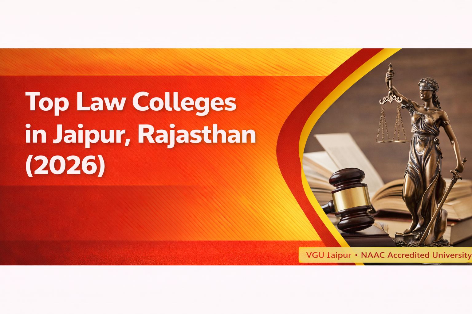 Top Law Colleges in Jaipur 2026: Why Vivekananda Global University (VGU) Leads the Future of Legal Education